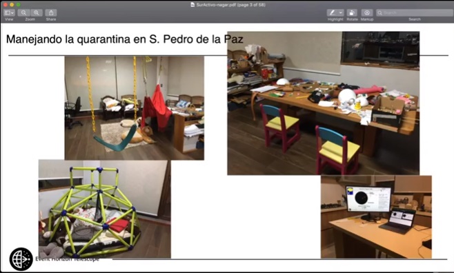 Esta charla es desde San Pedro de la Paz. Actualmente su living convertido en zona de juegos, la mesa de comedor para las actividades del colegio y la cocina es su oficina.