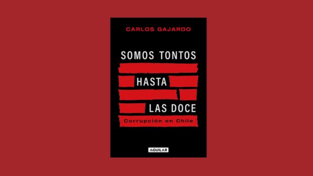Portada libro Somos tontos hasta las doce del autor Carlos Gajardo. 