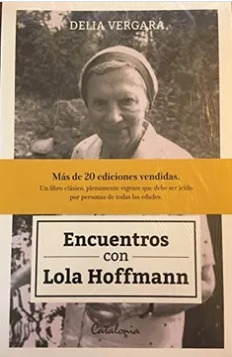 Libro Encuentros con Lola Hoffman, de Delia Vergara. 