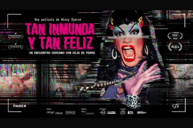 Cartel del documental "Tan inmunda y tan feliz", basado en la figura de la activista Hija de Perra.